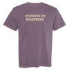 Standing on Business Tee
